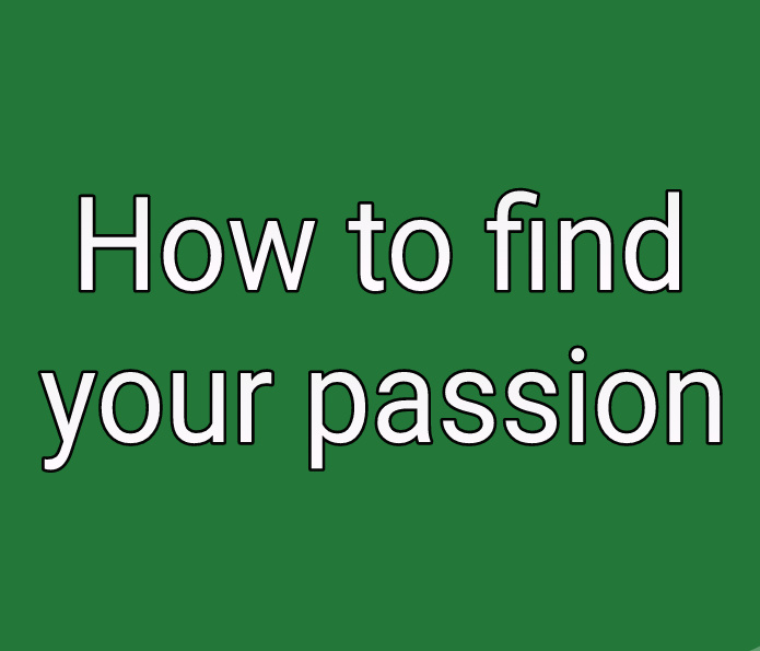 How find your passion hindi अपने passion को कैसे पहचाने
