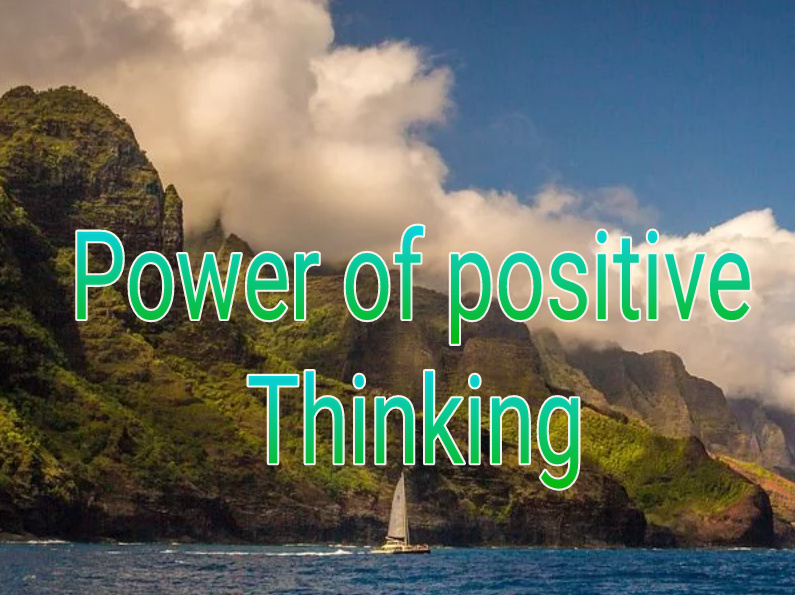 Power of positive thinking in hindi सकारात्मक सोच कि  शक्ति
