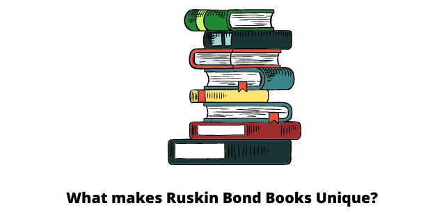 What makes Ruskin Bond Books Unique?