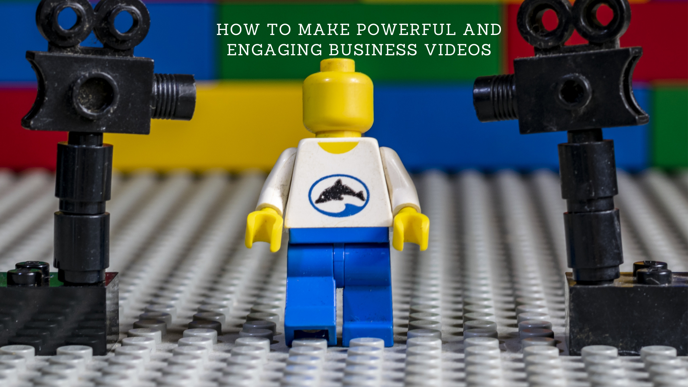 How To Make Powerful And Engaging Business Videos