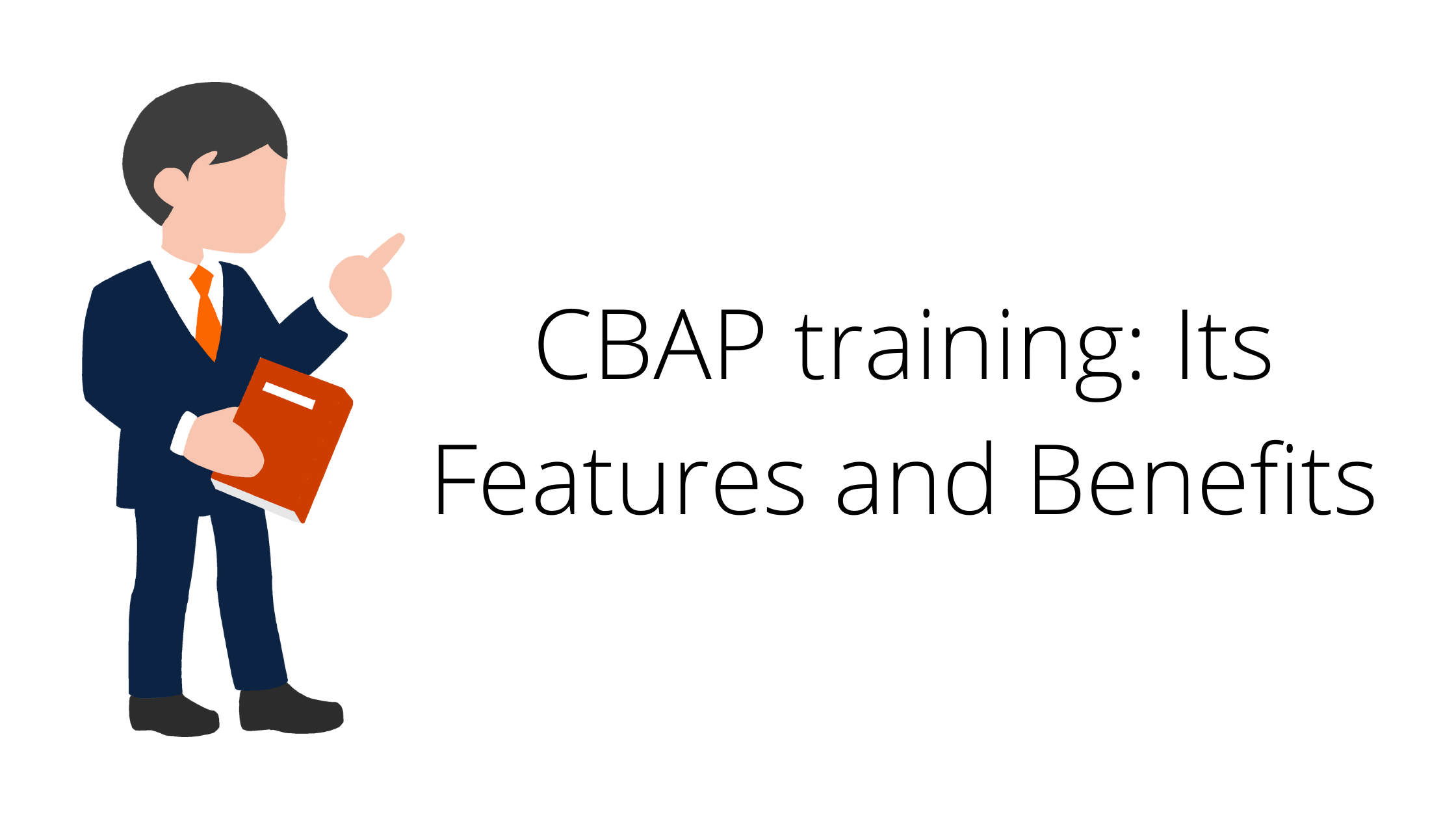 CBAP training: Its Features and Benefits